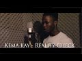 Capture de la vidéo Kema Kay - Reality Check