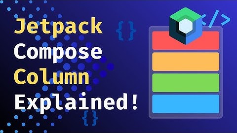 Jetpack Compose Column Explained Animation | Simply Code