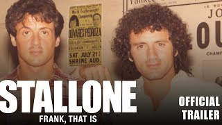 Watch Stallone: Frank, That Is Trailer