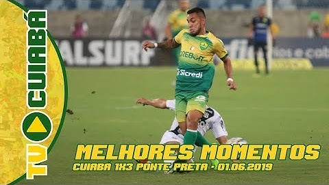 MELHORES MOMENTOS: Cuiabá 1 X 3 Ponte Preta - 01/06/2019