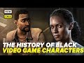 The History Of Black Video Game Characters | NowThis Nerd