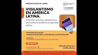 Presentación del libro. Vigilantismo en América Latina