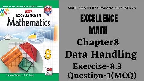 Excellence Math || Class-8 || Chapter-8 || Data Handling ||Exercise-8.3||Question-1(MCQ)