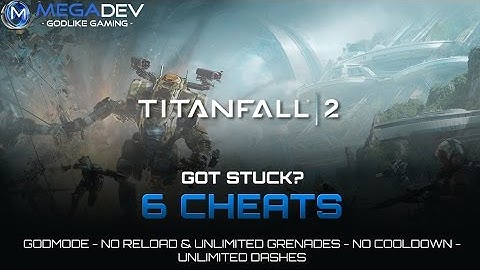 Titanfall 2 Cheats: Godmode, No-Reload,  … | Trainer by MegaDev