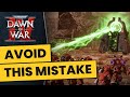 Dawn Of War 4 ALPHA ► CAREFUL Or You Might MISS OUT