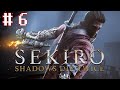 Прохождение Sekiro: Shadows Die Twice # 6