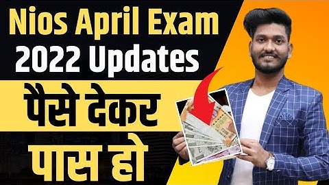 Nios Latest Updates | April Exam 2022 | Practical and theory exam online ?