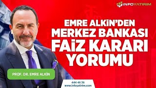 Son Daki̇ka Emre Alkinden Merkez Bankası Faiz Kararı Yorumu İnfo Yatırım