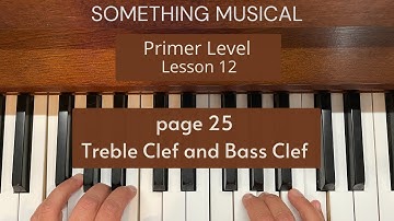 Bastien Primer Level - Lesson 12 - Treble Clef and Bass Clef