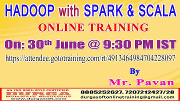 HADOOP with SPARK & SCALA in Online Training @ DURGASOFT