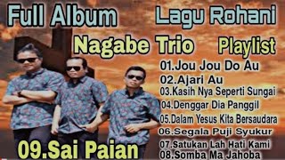 Full Album(Nagabe Trio) Spesial Lagu Batak Rohani 2021 Ft Friadi Sijabat||Hutur, Gurjak Embashon😀