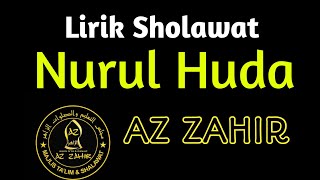 'New' Lirik Sholawat~Nurul Huda Wafana Az Zahir 👍