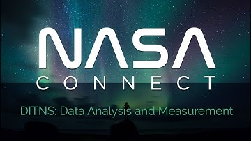 NASA Connect - DITNS: Data Analysis and Measurement