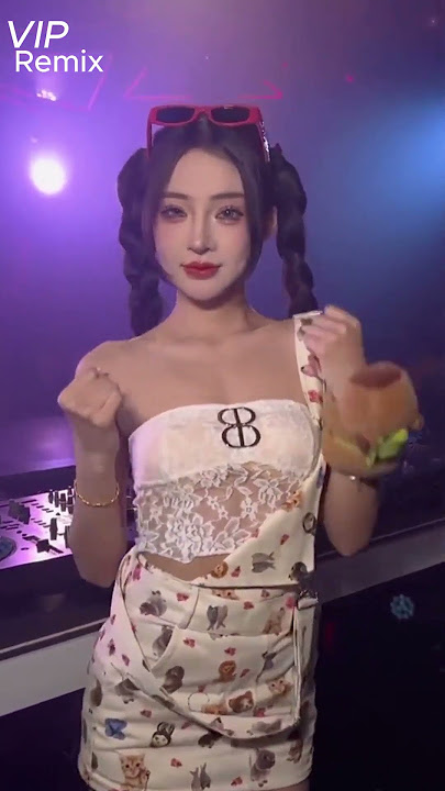 DIỄN VIÊN PHIM NGẮN ĐI BAR LÀM DJ - MÚP NHẤT TRUNG QUỐC | MUSIC CLUP BAR VIP  #dj #remix #dance