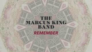 Video thumbnail of "The Marcus King Band - Remember (Official Audio)"