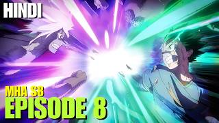 My Hero Academia Season 8 Episode 8 Explained In Hindi
