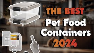 The Best Dog Food Storage Containers for Keeping Dry Food Fresh in 2024 - Must Watch Before Buying!