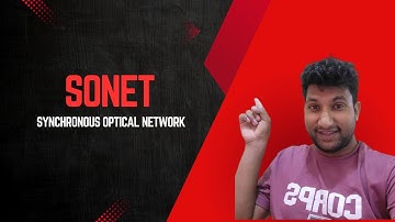 SONET (Synchronous Optical Network) | Easy Explanation | Block diagram of SONET |