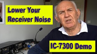 Better Receiver Reception  Lower Noise  Demo with IC7300