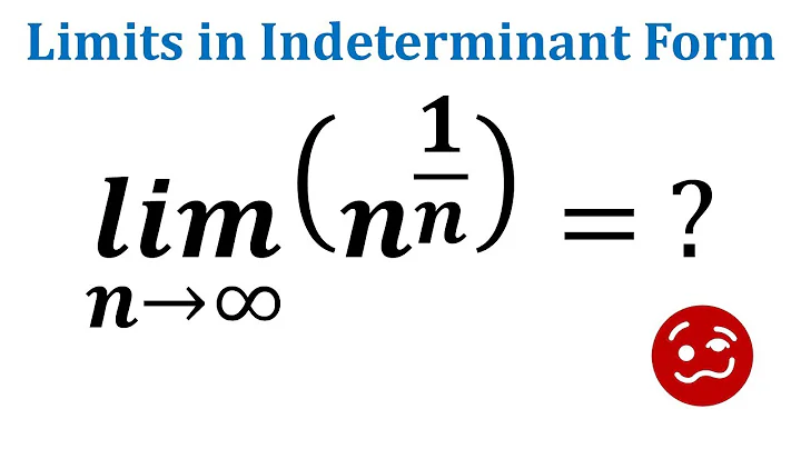 Determine the Limit as n Approached Infinity of n^(1/n)