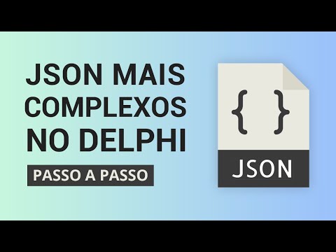 JSON no Delphi - Como ler JSON mais complexos