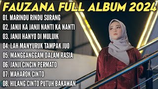 FAUZANA - LAGU MINANG TERBARU FULL ALBUM TERPOPULER 2024 - Marindu Rindu Surang - Janji Ka Janji🎶