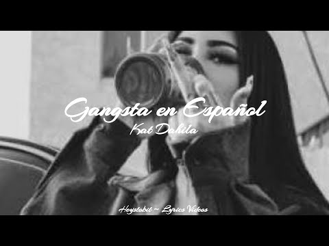 Kat Dahlia - Gangsta en Español [Letra]