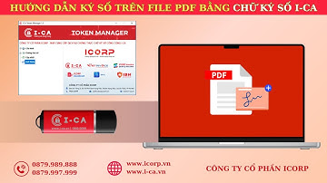Hướng Dẫn Chi Tiết Cách Ký Số Trên File PDF Bằng Chữ Ký Số I-CA