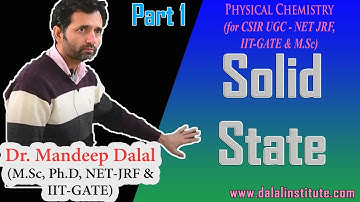 Solid State 1 | CSIR UGC - NET JRF June 2024, IIT-GATE 2025 | Dr. Mandeep Dalal