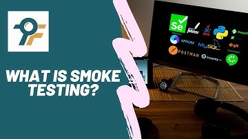 Software Testing #2 | What is Smoke Testing?