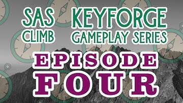 KeyForge SAS Climb with Hyper and Zach | Episode 4