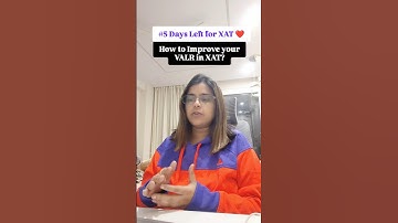 How to Improve VALR in Last 5 days of XAT 2025