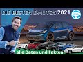 DIE BESTEN ELEKTROAUTOS 2021 | alle DATEN und PREISE