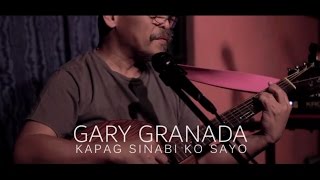 Gary Granada - Kapag Sinabi Ko Sayo Live 2017 chords