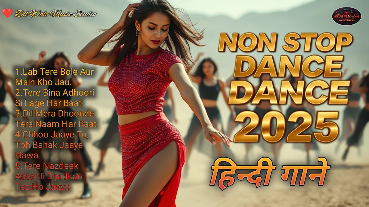 🔥 Best Hindi DJ Dance Songs 2025 | Non Stop Bollywood Style Dance Mix 💃 Dil Wale Music 064B🕺