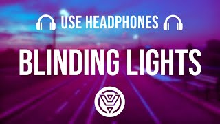 The Weeknd - Blinding Lights [8D AUDIO]
