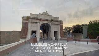 Mumbles A Cappella - Menin Gate Belgium - Last Post Ceremony