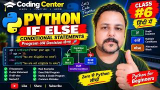 If, Elif & Else in Python in Hindi | Conditional Statements Explained | Python Course #6