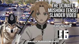 The ULTIMATE Mushoku Tensei Slander