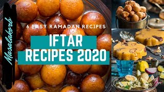 6 Easy Ramadan Recipes Iftar 2020 | Ramzan Special Recipes | Iftar Menu Ideas  2020 - Eid Mubarak