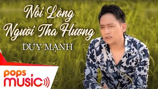 Vignette de la vidéo "Nỗi Lòng Người Tha Hương | Duy Mạnh | Official Music Video"