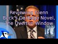 Reviewing Glenn Beck's Garbage Novel, The Overton Window