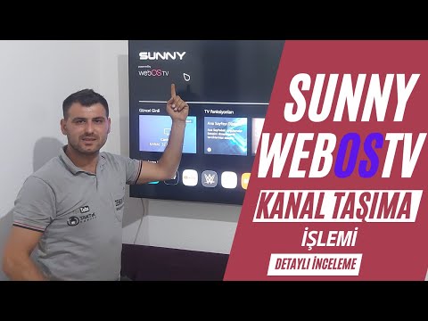 Sunny webOStv kanal taşıma sorunu ve detaylı inceleme!