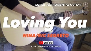 Video thumbnail of "Nina/Ric Segreto   Loving You instrumental guitar karaoke version cover with lyrics"