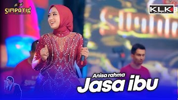 JASA IBU - ANISA RAHMA - LIVE SIMPATIK MUSIC KLK AUDIO - TEMBAKAU BALAP 51 DUWE GAWE