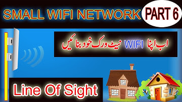 small wifi network part 6 | how much height for wifi | Long Range wifi ! urdu hindi