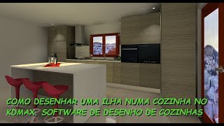 How to design an island in a kitchen using KDMAX, kitchen design software