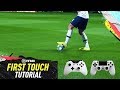 FIFA 20 LEARN 7 INSANE FIRST TOUCH TRICKS TO TAKE POSSESSION - FIFA 20 NEW FIRST TOUCH TUTORIAL