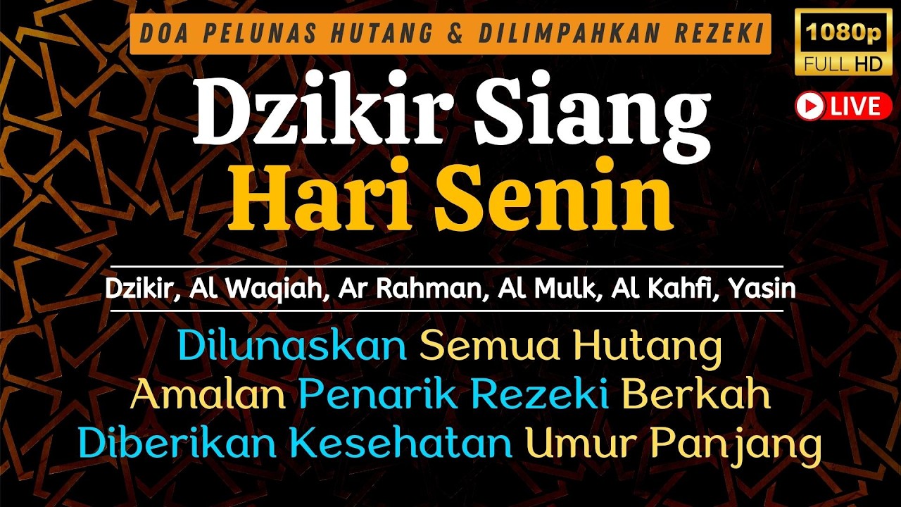 Putar 1x Saja! Dzikir Senin Siang !! Mustajab Pembuka Rezeki Dari Segala Penjuru Zikir Lunas Hutang