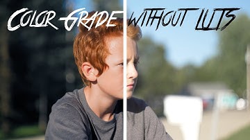 How to Color Grade GH5 Footage Without Using LUTs!!!